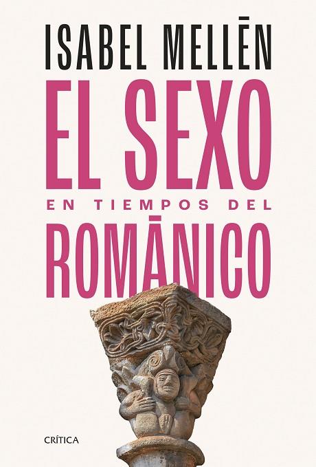 EL SEXO EN TIEMPOS DEL ROMÁNICO | 9788491996712 | MELLÉN, ISABEL | Llibres Parcir | Librería Parcir | Librería online de Manresa | Comprar libros en catalán y castellano online