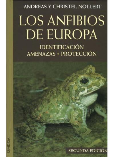 LOS ANFIBIOS DE EUROPA | 9788428209724 | NOLLERT,,,,,,,,,,,,,,,,,,, | Llibres Parcir | Librería Parcir | Librería online de Manresa | Comprar libros en catalán y castellano online