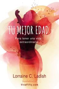 TU MEJOR EDAD | 9780718097196 | LADISH LORRAINE | Llibres Parcir | Llibreria Parcir | Llibreria online de Manresa | Comprar llibres en català i castellà online