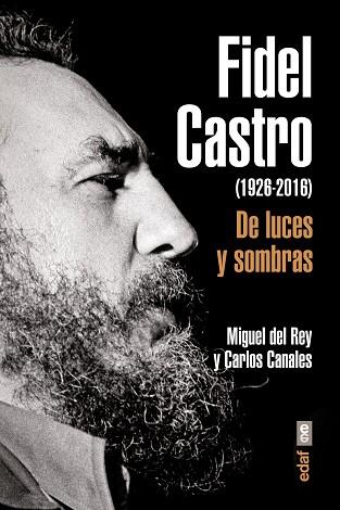 FIDEL CASTRO | 9788441437203 | CANALES, CARLOS/DEL REY, MIGUEL | Llibres Parcir | Llibreria Parcir | Llibreria online de Manresa | Comprar llibres en català i castellà online