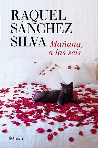 MAÑANA, A LAS SEIS | 9788408126287 | SÁNCHEZ SILVA, RAQUEL | Llibres Parcir | Llibreria Parcir | Llibreria online de Manresa | Comprar llibres en català i castellà online