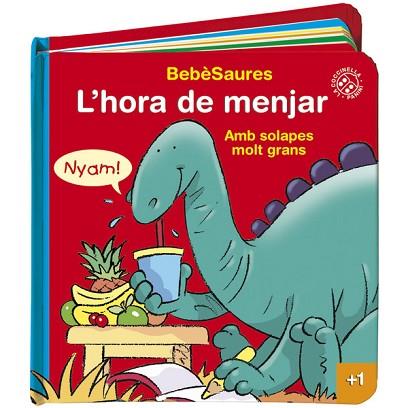 BEBESAURES : L' HORA DE MENJAR | 9788490942253 | AA.VV. | Llibres Parcir | Llibreria Parcir | Llibreria online de Manresa | Comprar llibres en català i castellà online