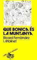 QUE BONICA ES LA MUNTANYA | 9788478260867 | FERNANDEZ | Llibres Parcir | Llibreria Parcir | Llibreria online de Manresa | Comprar llibres en català i castellà online