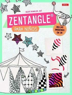 ZENTANGLE PARA NIÑOS. BELLAS IMAGENES EN 3D | 9788498745337 | WINKLER, BEATE | Llibres Parcir | Llibreria Parcir | Llibreria online de Manresa | Comprar llibres en català i castellà online