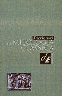 DICCIONARI DE MITOLOGIA CLASSICA | 9788441227897 | Llibres Parcir | Llibreria Parcir | Llibreria online de Manresa | Comprar llibres en català i castellà online