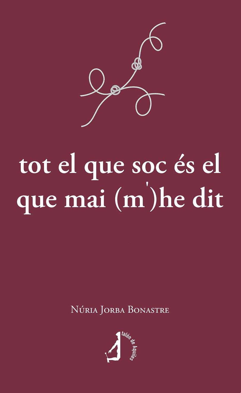 TOT EL QUE SOC ÉS EL QUE MAI (M')HE DIT | 9788410058064 | JORBA BONASTRE, NÚRIA | Llibres Parcir | Llibreria Parcir | Llibreria online de Manresa | Comprar llibres en català i castellà online