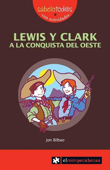 LEWIS Y CLARK A LA CONQUISTA DEL OESTE | 9788496751491 | BILBAO, JON | Llibres Parcir | Llibreria Parcir | Llibreria online de Manresa | Comprar llibres en català i castellà online