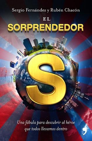 EL SORPRENDEDOR | 9788499980492 | SERGIO FERNANDEZ | Llibres Parcir | Llibreria Parcir | Llibreria online de Manresa | Comprar llibres en català i castellà online