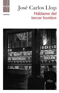 HABLAME DEL TERCER HOMBRE | 9788490060964 | LLOP JOSE CARLOS | Llibres Parcir | Llibreria Parcir | Llibreria online de Manresa | Comprar llibres en català i castellà online