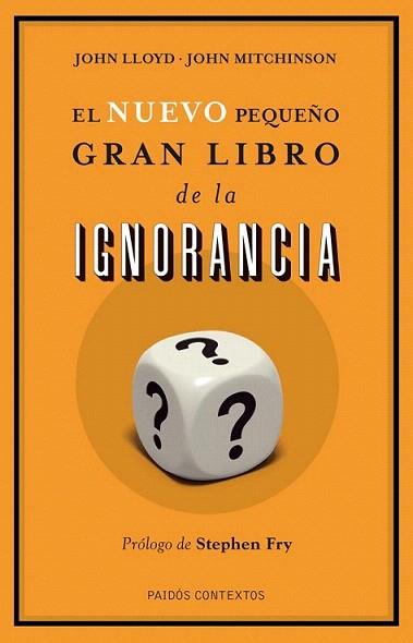 El nuevo pequeño gran libro de la ignorancia | 9788449327186 | John Lloyd/John Mitchinson | Llibres Parcir | Llibreria Parcir | Llibreria online de Manresa | Comprar llibres en català i castellà online