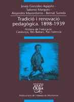 TRADICIO I RENOVACIO PEDAGOGICA 1898 1939 | 9788484153009 | GONZALEZ AGAPITO | Llibres Parcir | Llibreria Parcir | Llibreria online de Manresa | Comprar llibres en català i castellà online