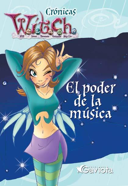 EL PODER DE LA MUSICA cronicas witch | 9788439205401 | CRONICAS WITCH | Llibres Parcir | Librería Parcir | Librería online de Manresa | Comprar libros en catalán y castellano online