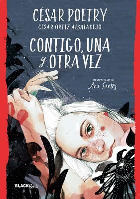 CONTIGO, UNA Y OTRA VEZ (COLECCIÓN #BLACKBIRDS) | 9788420486932 | POETRY, CÉSAR | Llibres Parcir | Llibreria Parcir | Llibreria online de Manresa | Comprar llibres en català i castellà online