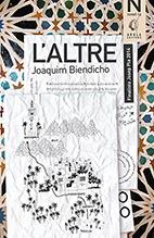 L' ALTRE | 9788494487170 | BIENDICHO VIDAL, JOAQUIM | Llibres Parcir | Llibreria Parcir | Llibreria online de Manresa | Comprar llibres en català i castellà online