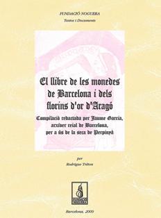 EL LLIBRE DE LES MONEDES DE BARCELONA I FLORINS D' OR ARAGO | 9788497797481 | RODRIGUE TRETON | Llibres Parcir | Llibreria Parcir | Llibreria online de Manresa | Comprar llibres en català i castellà online