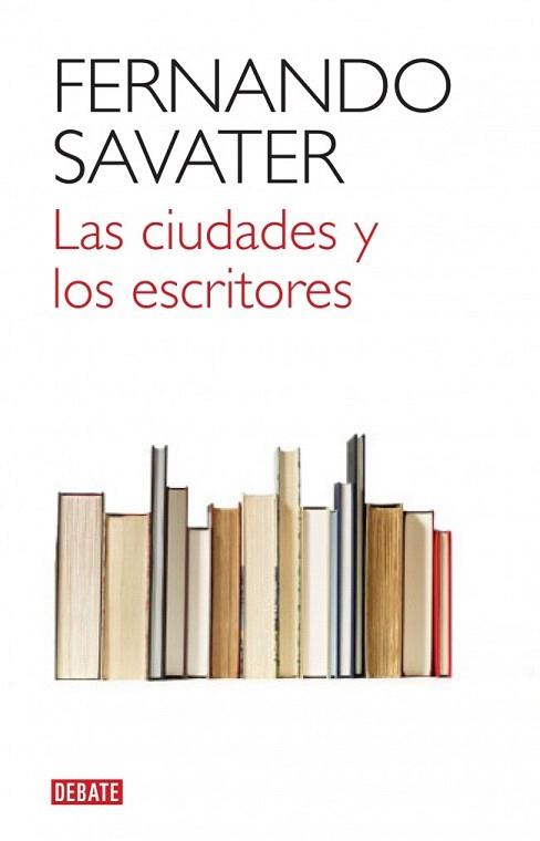 LAS CIUDADES Y LOS ESCRITORES | 9788499920832 | SAVATER,FERNANDO | Llibres Parcir | Librería Parcir | Librería online de Manresa | Comprar libros en catalán y castellano online