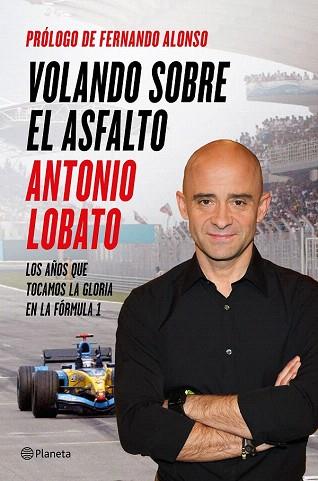 VOLANDO SOBRE EL ASFALTO | 9788408138198 | LOBATO, ANTONIO | Llibres Parcir | Llibreria Parcir | Llibreria online de Manresa | Comprar llibres en català i castellà online