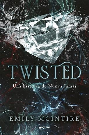 TWISTED (NUNCA JAMÁS 4) | 9788410050938 | MCINTIRE, EMILY | Llibres Parcir | Llibreria Parcir | Llibreria online de Manresa | Comprar llibres en català i castellà online