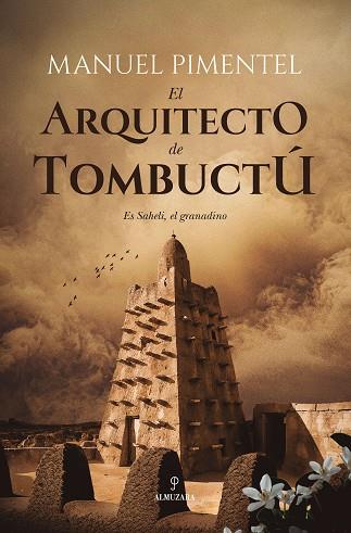 EL ARQUITECTO DE TOMBUCTÚ | 9788410524965 | MANUEL PIMENTEL | Llibres Parcir | Librería Parcir | Librería online de Manresa | Comprar libros en catalán y castellano online