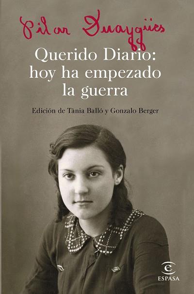 QUERIDO DIARIO: HOY HA EMPEZADO LA GUERRA | 9788467050301 | DUAYGüES, PILAR/BALLó, TàNIA/BERGER, GONZALO | Llibres Parcir | Llibreria Parcir | Llibreria online de Manresa | Comprar llibres en català i castellà online