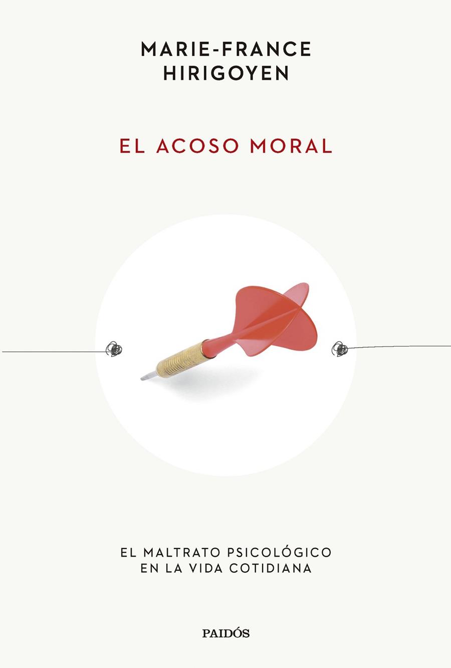 EL ACOSO MORAL | 9788449341304 | HIRIGOYEN, MARIE-FRANCE | Llibres Parcir | Llibreria Parcir | Llibreria online de Manresa | Comprar llibres en català i castellà online