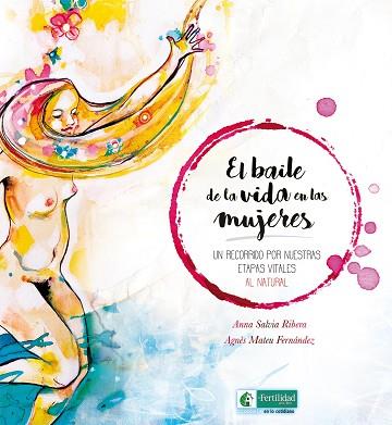 EL BAILE DE LA VIDA EN LAS MUJERES | 9788494826733 | SALVIA RIBERA, ANNA | Llibres Parcir | Llibreria Parcir | Llibreria online de Manresa | Comprar llibres en català i castellà online