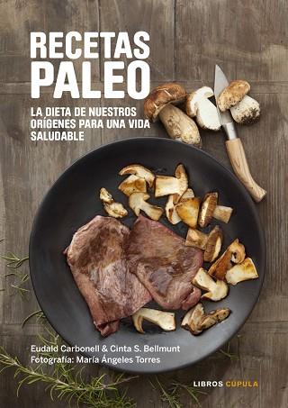 RECETAS PALEO | 9788448022068 | EUDALD CARBONELL | Llibres Parcir | Llibreria Parcir | Llibreria online de Manresa | Comprar llibres en català i castellà online