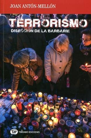 TERRORISMO | 9788491175605 | ANTÓN MELLÓN, JOAN | Llibres Parcir | Llibreria Parcir | Llibreria online de Manresa | Comprar llibres en català i castellà online