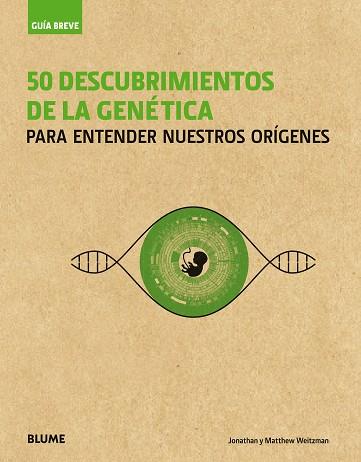 GUíA BREVE. 50 DESCUBRIMIENTOS DE LA GENéTICA | 9788417254100 | WEITZMAN, JONATHAN/WEITZMAN, MATTHEW | Llibres Parcir | Llibreria Parcir | Llibreria online de Manresa | Comprar llibres en català i castellà online