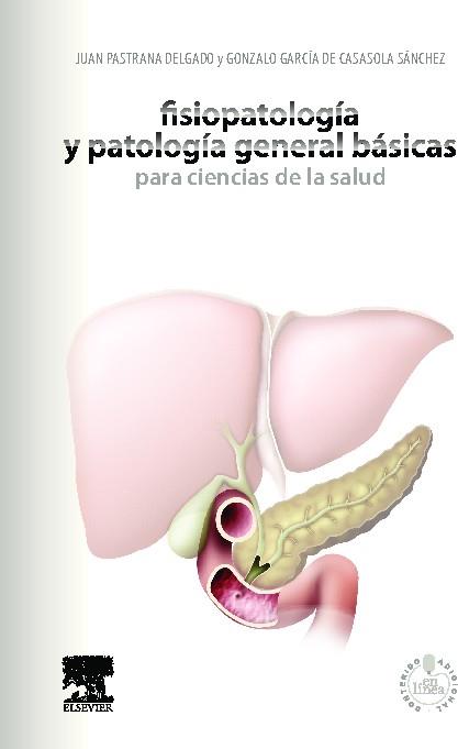 FISIOPATOLOGÍA Y PATOLOGÍA GENERAL BÁSICAS PARA CIENCIAS DE LA SALUD + STUDENTCO | 9788480869461 | PASTRANA DELGADO, JUAN/GARCÍA DE CASASOLA SÁNCHEZ, GONZALO | Llibres Parcir | Llibreria Parcir | Llibreria online de Manresa | Comprar llibres en català i castellà online