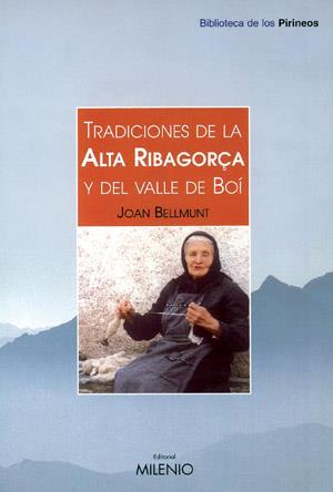 TRADICIONES DE LA ALTA RIBAGORCA Y DEL VALLE DE BOI | 9788497430043 | BELLMUNT | Llibres Parcir | Llibreria Parcir | Llibreria online de Manresa | Comprar llibres en català i castellà online