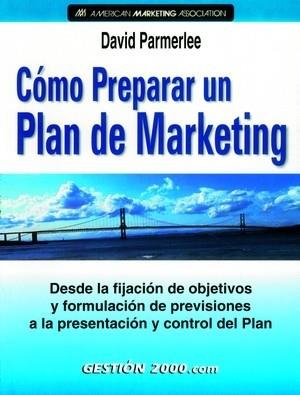 COMO PREPARAR UN PLAN DE MARKETING | 9788480887946 | PARMERLEE DAVID | Llibres Parcir | Llibreria Parcir | Llibreria online de Manresa | Comprar llibres en català i castellà online