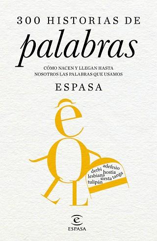 300 HISTORIAS DE PALABRAS | 9788467046175 | ESPASA CALPE | Llibres Parcir | Llibreria Parcir | Llibreria online de Manresa | Comprar llibres en català i castellà online