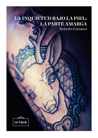 INQUIETUD BAJO LA PIEL: LA PARTE AMARGA | PODI25769 | CARRASCO CALVENTE  ROBERTO | Llibres Parcir | Llibreria Parcir | Llibreria online de Manresa | Comprar llibres en català i castellà online