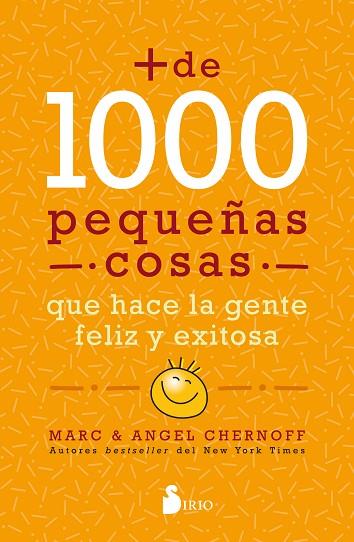 MÁS DE MIL PEQUEÑAS COSAS QUE HACE LA GENTE FELIZ Y EXITOSA | 9788418531064 | CHERNOFF, MARC/CHERNOFF, ANGEL | Llibres Parcir | Llibreria Parcir | Llibreria online de Manresa | Comprar llibres en català i castellà online