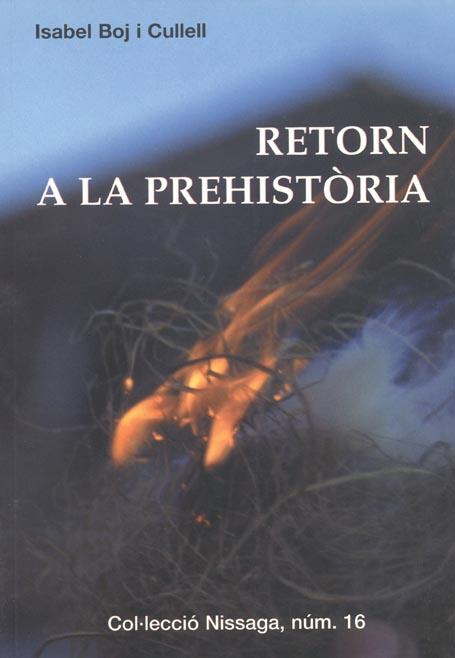 RETORN A LA PREHISTORIA | 9788423206254 | BOJ I CULELL | Llibres Parcir | Llibreria Parcir | Llibreria online de Manresa | Comprar llibres en català i castellà online