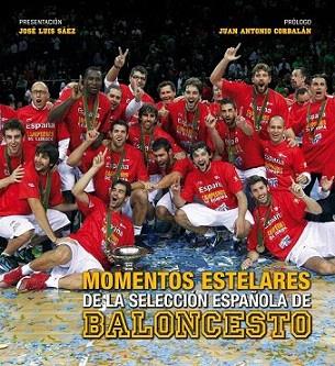 Momentos estelares de la selección española de baloncesto. | 9788497858915 | AA. VV. | Llibres Parcir | Llibreria Parcir | Llibreria online de Manresa | Comprar llibres en català i castellà online