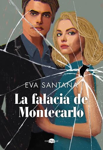 LA FALACIA DE MONTECARLO | 9788419822086 | SANTANA, EVA | Llibres Parcir | Llibreria Parcir | Llibreria online de Manresa | Comprar llibres en català i castellà online