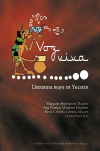 VOZ VIVA. LITERATURA MAYA EN YUCATÁN | PODI124359 | LEIRANA  LEIRANA/MARTÍNEZ  ANA/SHRIMPTON  MARGARET | Llibres Parcir | Llibreria Parcir | Llibreria online de Manresa | Comprar llibres en català i castellà online