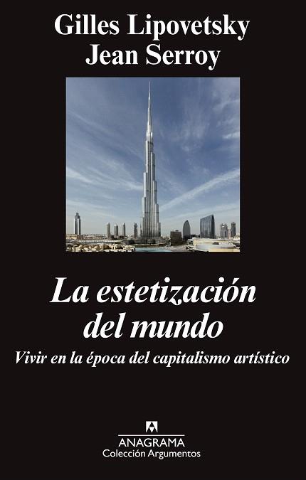 LA ESTETIZACIÓN DEL MUNDO | 9788433963758 | LIPOVETSKY, GILLES/SERROY, JEAN | Llibres Parcir | Librería Parcir | Librería online de Manresa | Comprar libros en catalán y castellano online