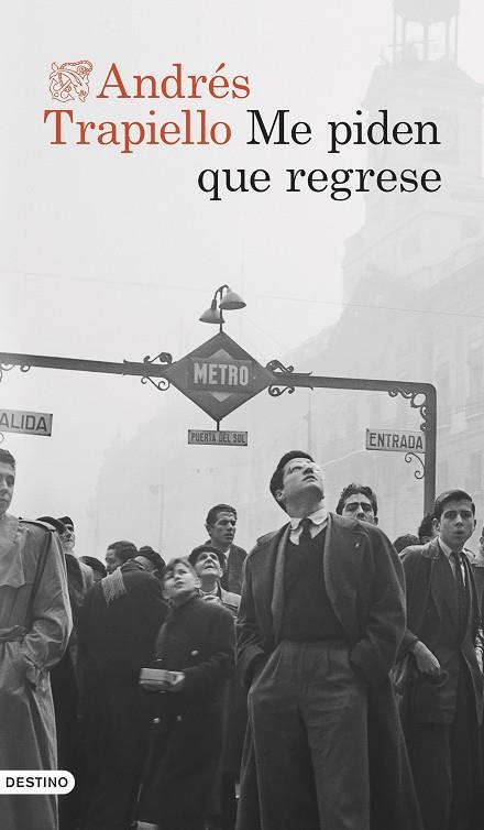 ME PIDEN QUE REGRESE | 9788423365852 | TRAPIELLO, ANDRÉS | Llibres Parcir | Llibreria Parcir | Llibreria online de Manresa | Comprar llibres en català i castellà online