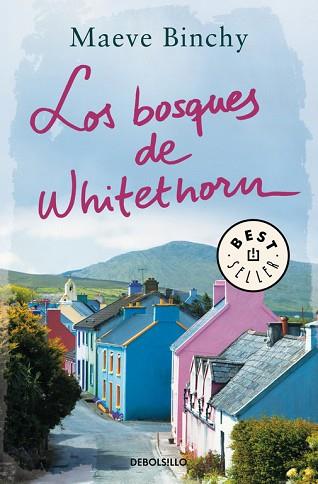 LOS BOSQUES DE WHITEHORN | 9788466336550 | BINCHY, MAEVE | Llibres Parcir | Llibreria Parcir | Llibreria online de Manresa | Comprar llibres en català i castellà online