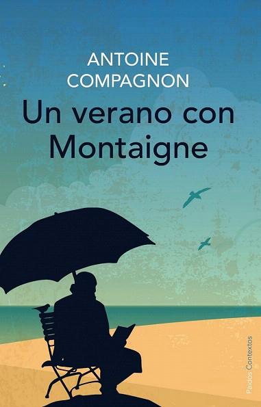 UN VERANO CON MONTAIGNE | 9788449330315 | ANTOINE COMPAGNON | Llibres Parcir | Llibreria Parcir | Llibreria online de Manresa | Comprar llibres en català i castellà online