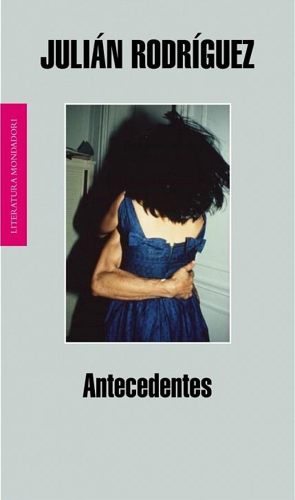 ANTECEDENTES novela | 9788439722199 | JULIAN RODRIGUEZ | Llibres Parcir | Llibreria Parcir | Llibreria online de Manresa | Comprar llibres en català i castellà online