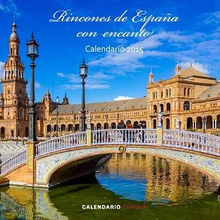 CALENDARIO RINCONES DE ESPAÑA CON ENCANTO 2015 | 9788448019723 | AA. VV. | Llibres Parcir | Llibreria Parcir | Llibreria online de Manresa | Comprar llibres en català i castellà online