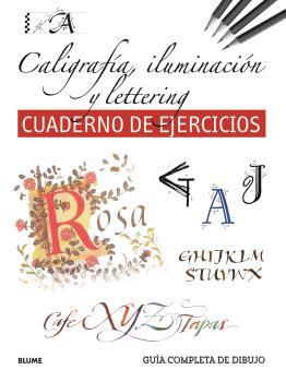 GUÍA COMPLETA DE DIBUJO. CALIGRAFÍA, ILUMINACIÓN Y LETTERING (EJERCICIOS) | 9788419785411 | VARIOS AUTORES | Llibres Parcir | Llibreria Parcir | Llibreria online de Manresa | Comprar llibres en català i castellà online