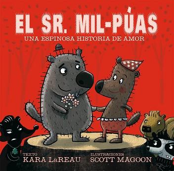 EL SR. MIL PUAS ( UNA ESPINOSA HISTORIA DE AMOR ) | 9788416117062 | LAREAU, KARA | Llibres Parcir | Llibreria Parcir | Llibreria online de Manresa | Comprar llibres en català i castellà online