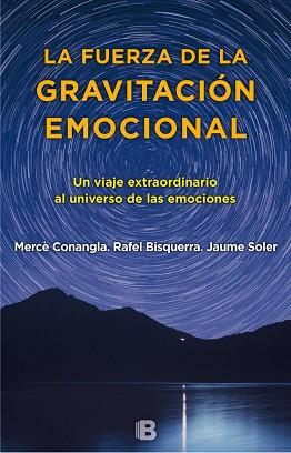 LA FUERZA DE LA GRAVITACIÓN EMOCIONAL | 9788466660280 | SOLER/CONANGLA/BISQUERRA | Llibres Parcir | Llibreria Parcir | Llibreria online de Manresa | Comprar llibres en català i castellà online