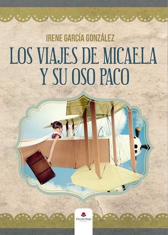 VIAJES DE MICAELA Y SU OSO PACO | PODI111452 | GARCÍA  IRENE | Llibres Parcir | Llibreria Parcir | Llibreria online de Manresa | Comprar llibres en català i castellà online