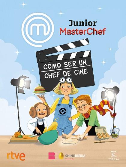 MASTERCHEF JUNIOR. CÓMO SER UN CHEF DE CINE | 9788467074499 | SHINE/RTVE | Llibres Parcir | Llibreria Parcir | Llibreria online de Manresa | Comprar llibres en català i castellà online